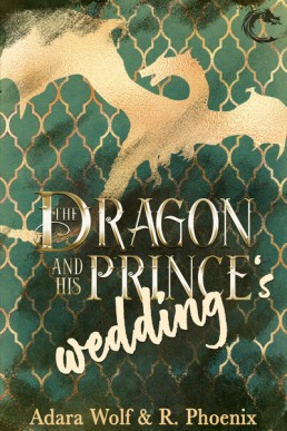 The Dragon and His Prince's Wedding (The Monster's Pet #1.5)