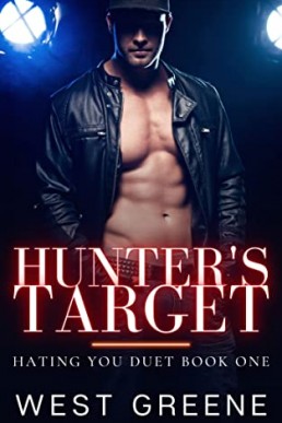 Hunter's Target (Hating You Duet #1)