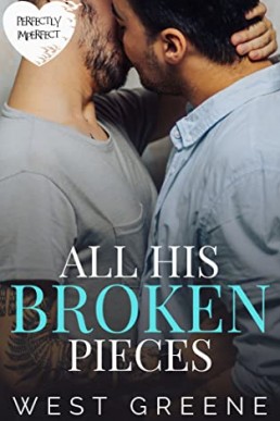 All His Broken Pieces (Perfectly Imperfect)