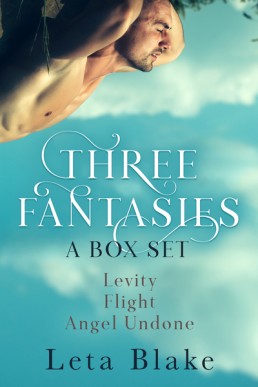 Three Fantasies: Levity, Flight, Angel Undone