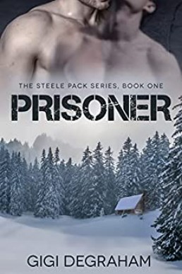 Prisoner (Steele Pack #1)