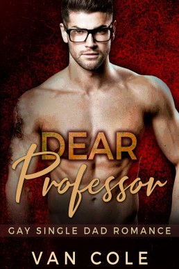 Dear Professor: Gay Single Dad Romance