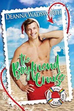 The Boyfriend Cruise (Pride of the Caribbean Book 1)