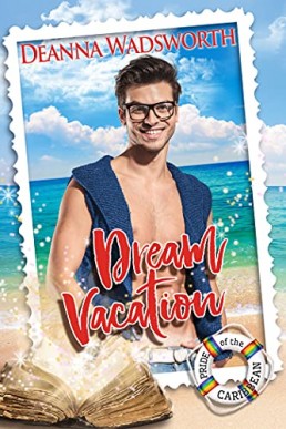 Dream Vacation (Pride of the Caribbean Book 3)