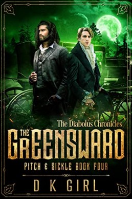 The Greensward  Pitch & Sickle (The Diabolus Chronicles 4)