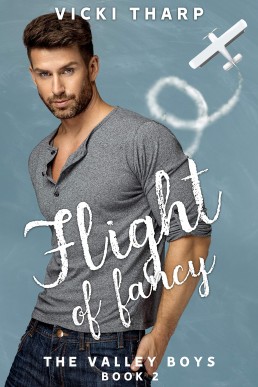 Flight of Fancy  (The Valley Boys #2)