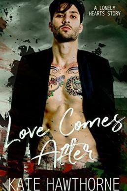 Love Comes After (Lonely Hearts #3)