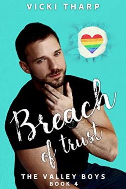 Breach of Trust (The Valley Boys #4)