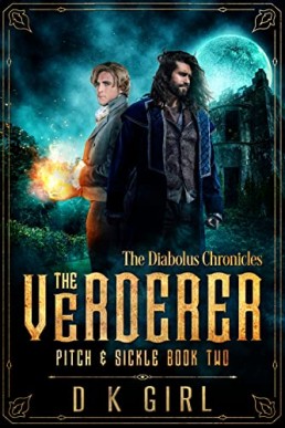 The Verderer  Pitch & Sickle (The Diabolus Chronicles 2)