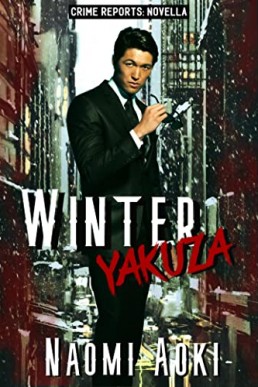 Winter Yakuza (Crime Reports 1)