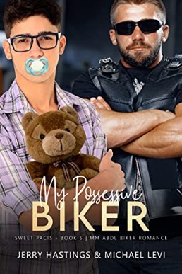 My Possessive Biker (Sweet Pacis #5)