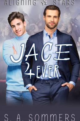 Jace 4Ever (Aligning Stars #4)