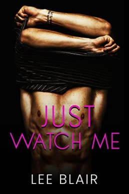 Just Watch Me