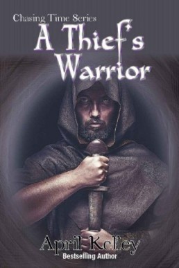 A Thief's Warrior (Chasing Time 2) (4825)