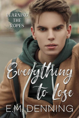 Everything To Lose (Learning The Ropes #1)