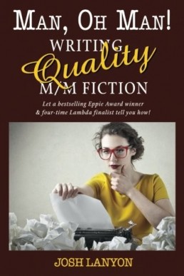 Man, Oh Man: Writing Quality M/M Fiction (PDF)