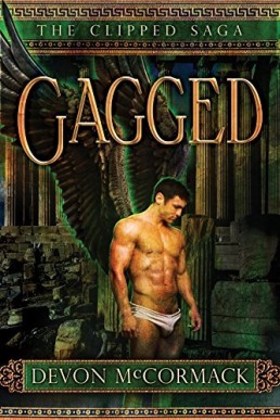 Gagged: The Conclusion (The Clipped Saga #3)