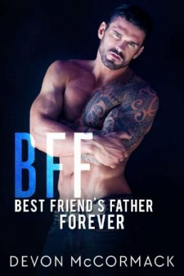 Forever (BFF: Best Friend's Father #3)