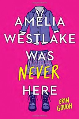 Amelia Westlake Was Never Here