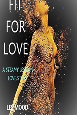 Fit For Love: A Steamy Lesbian Love Story