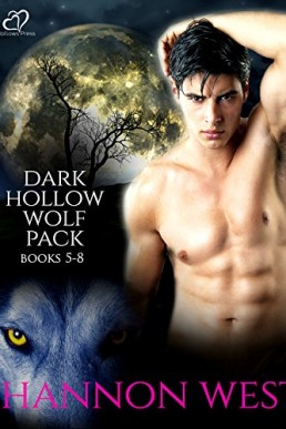 Dark Hollow Wolf Pack Vol. 2 (Dark Hollow Wolf Pack #5-8)