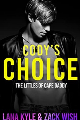 Cody's Choice (The Littles of Cape Daddy #3)