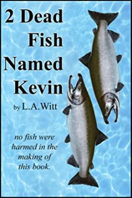 2 Dead Fish Named Kevin – L.A. Witt