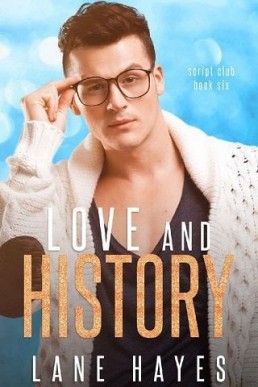 Love and History (The Script Club #6)