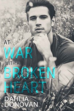 At War with a Broken Heart