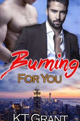 Burning for You (Lovestruck #2)