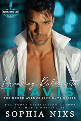 Breaking Rules with Travis (The North Avenue Live Guys 3)