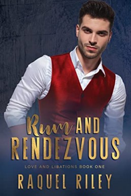 Rum and Rendezvous (Love And Libations 1)