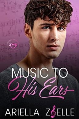 Music to His Ears (Harmony of Hearts #4)