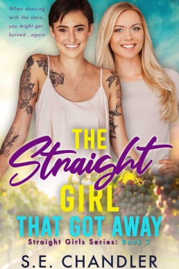 The Straight Girl That Got Away (Straight Girls Series Book 3)