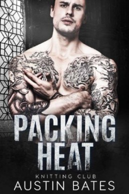 Packing Heat (Knitting Club Book 2)