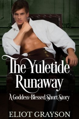 The Yuletide Runaway (Goddess-Blessed #3.5)