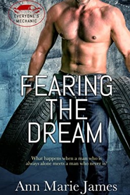 Fearing the Dream (Everyone's Mechanic 2)