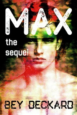 Max, the Sequel (Max, the Series #2)