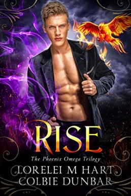 Rise (The Phoenix Omega Trilogy #2)