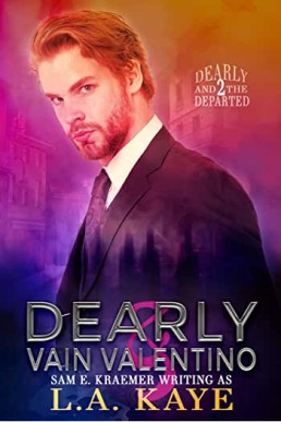 Dearly & Vain Valentino (Dearly and The Departed 2)