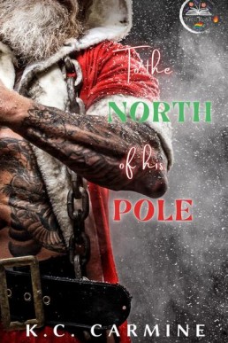 To the North of his Pole