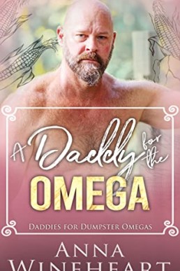 A Daddy for the Omega (Daddies For Dumpster Omegas 0.5)