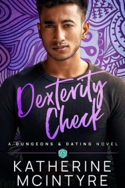 Dexterity Check (Dungeons and Dating #5)