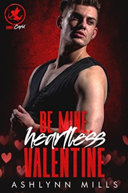 Be Mine, Heartless Valentine (Corrupt Cupid #4)