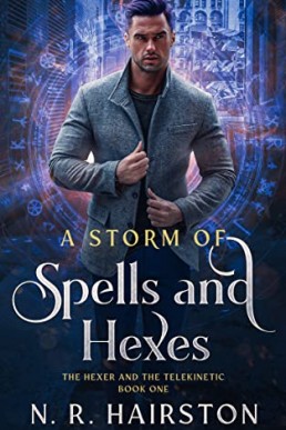 A Storm of Spells and Hexes (The Hexer and the Telekinetic #1)