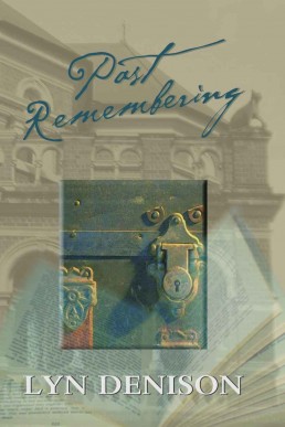 Past Remembering (Chaseley Saga Book 1)