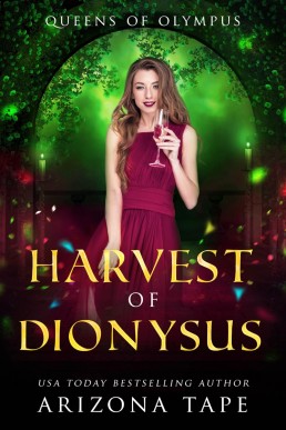 Harvest Of Dionysus (Queens Of Olympus Book 3)