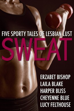 Sweat: Five Sporty Tales of Lesbian Lust