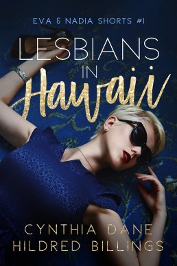 Lesbians in Hawaii (Eva & Nadia Shorts Book 1)