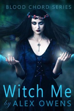 Witch Me (Blood Chord #3)